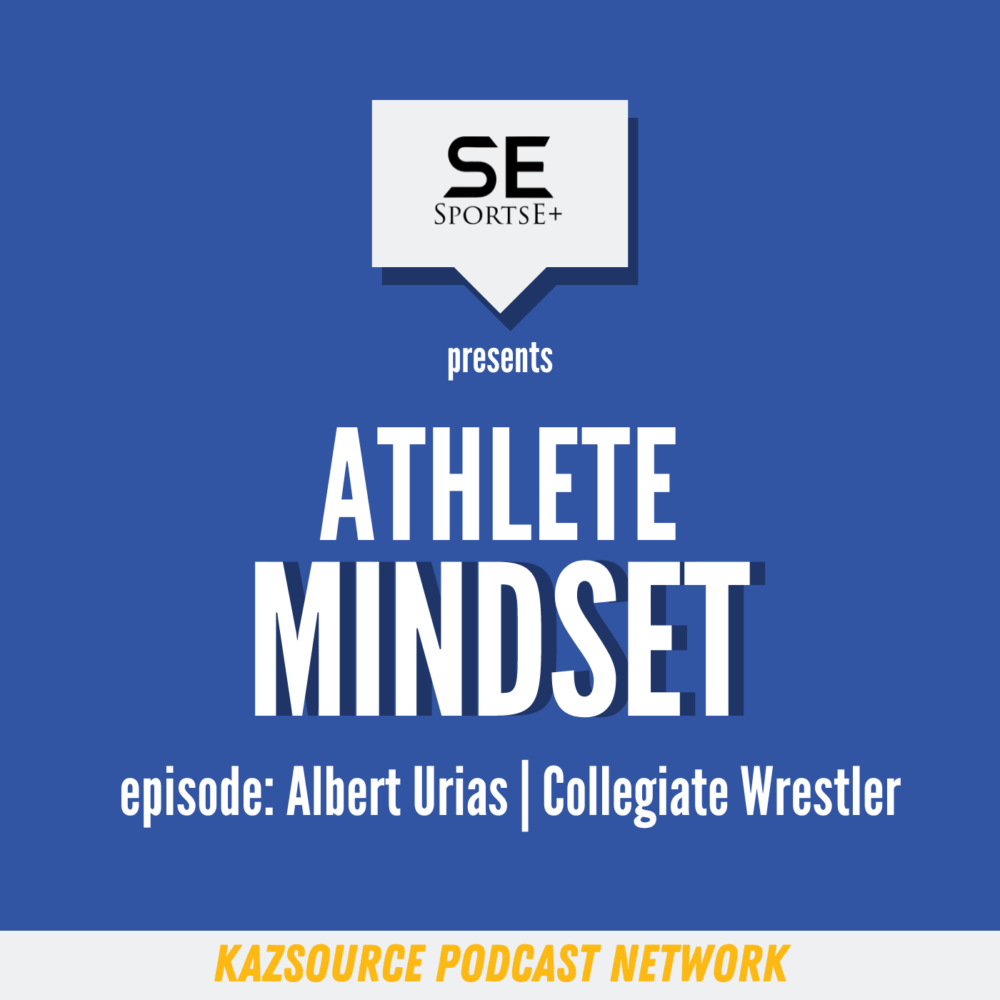 The Life of a Collegiate Wrestler with CSUB Student-Athlete, Albert Urias